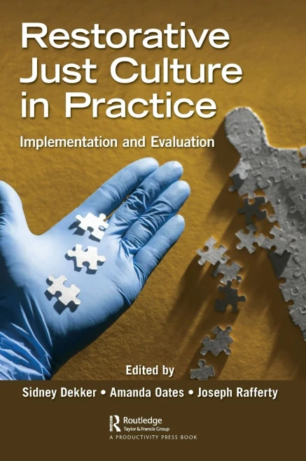 Restorative Just Culture In Practice: Implementation And Evaluation