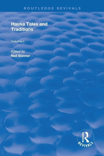 Hausa Tales and Traditions (Routledge Revivals)