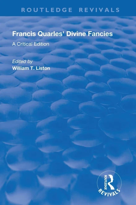 Francis Quarles' Divine Fancies (Routledge Revivals)