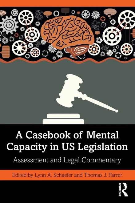 A Casebook Of Mental Capacity In Us Legislation