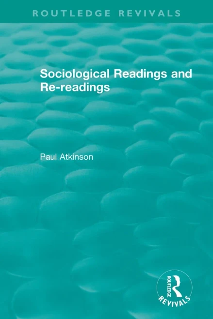 Sociological Readings and Re-readings (1996) (Routledge Revivals)