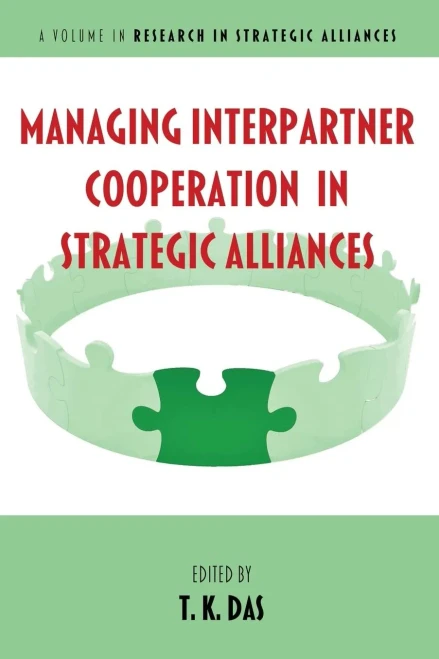 Managing Interpartner Cooperation In Strategic Alliances (Research In Strategic Alliances)