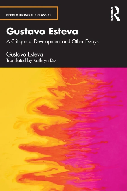 Gustavo Esteva (Decolonizing The Classics)