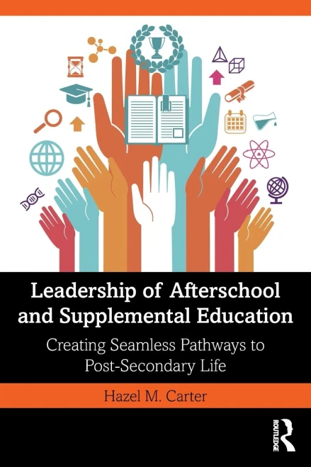 Leadership Of Afterschool And Supplemental Education: Creating Seamless Pathways To Post-Secondary Life