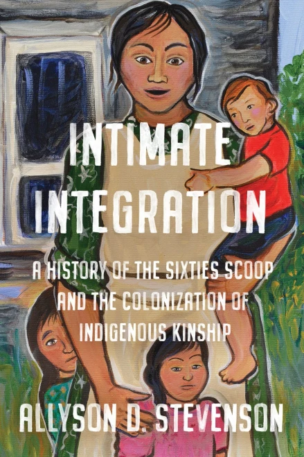Stevenson: Intimate Integration (Studies in Gender and History) - 9781487520458