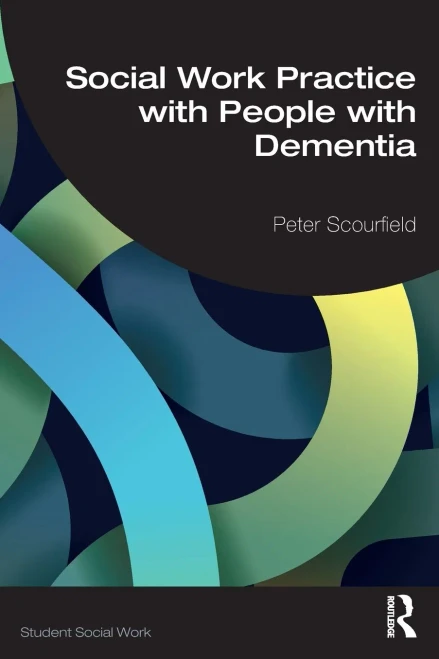 Social Work Practice With People With Dementia (Student Social Work)