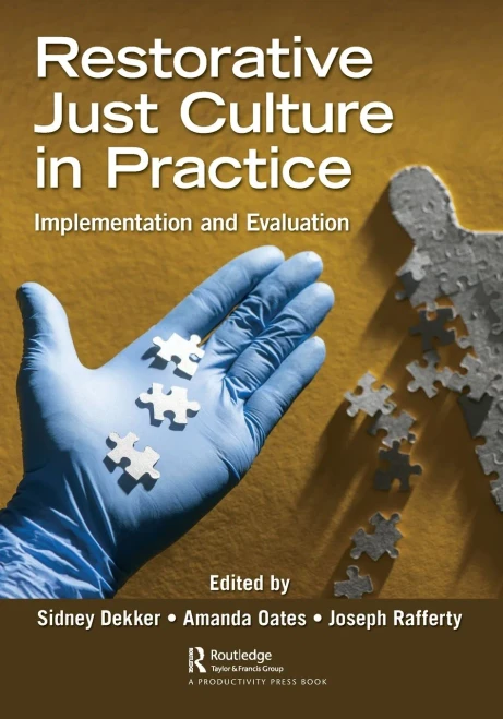 Restorative Just Culture In Practice: Implementation And Evaluation