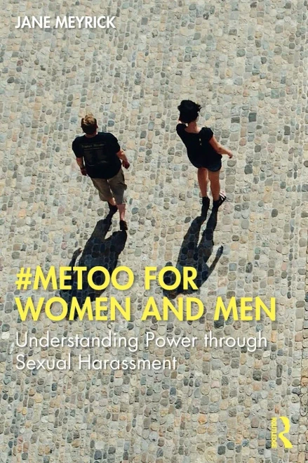 #Metoo For Women And Men: Understanding Power Through Sexual Harassment