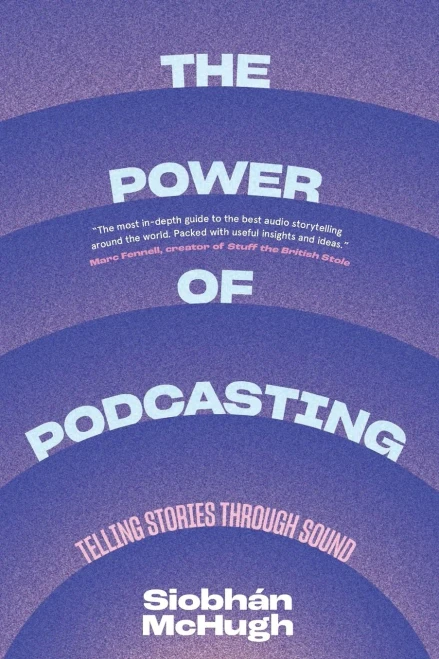 The Power Of Podcasting: Telling Stories Through Sound