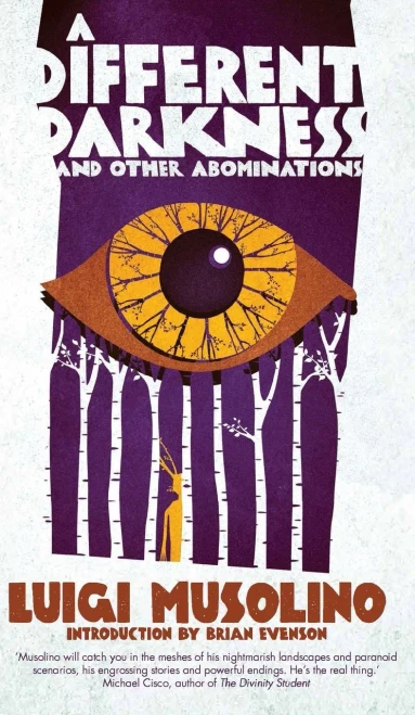 A Different Darkness And Other Abominations