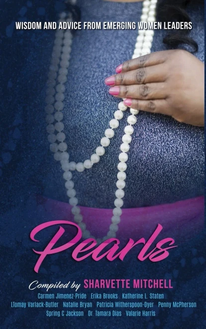 Pearls: Wisdom And Advice From Emerging Women Leaders