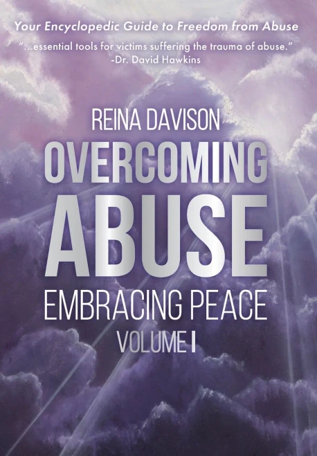Overcoming Abuse Embracing Peace Vol I