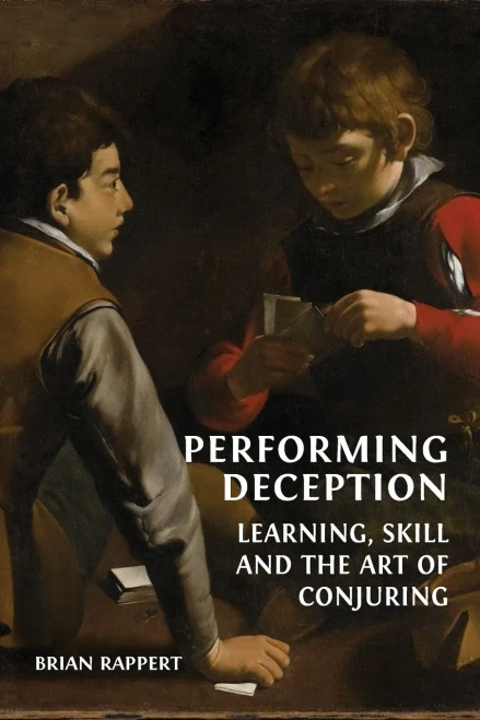 Performing Deception: Learning, Skill And The Art Of Conjuring