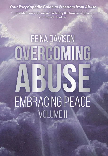 Overcoming Abuse Embracing Peace Vol Ii