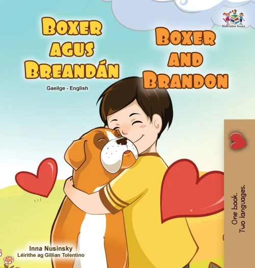 Boxer And Brandon (Irish English Bilingual Children's Book) (Irish English Bilingual Collection) (Irish Edition)