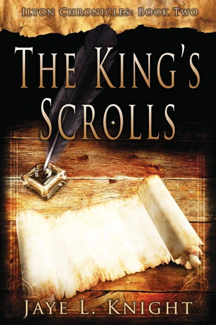The King's Scrolls (Ilyon Chronicles) (Volume 2)