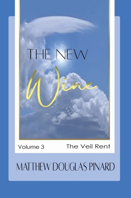 The New Wine: Volume Iii The Veil Rent