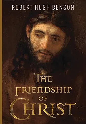 The Friendship Of Christ