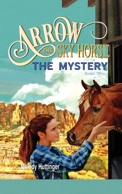 Arrow The Sky Horse: The Mystery