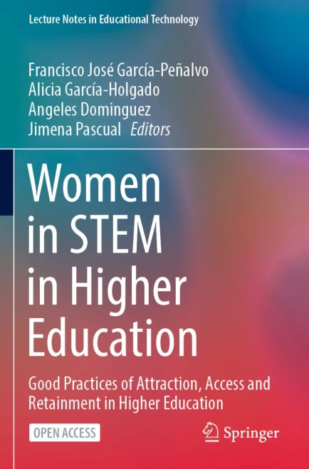 Women In Stem In Higher Education: Good Practices Of Attraction, Access And Retainment In Higher Education (Lecture Notes In Educational Technology)