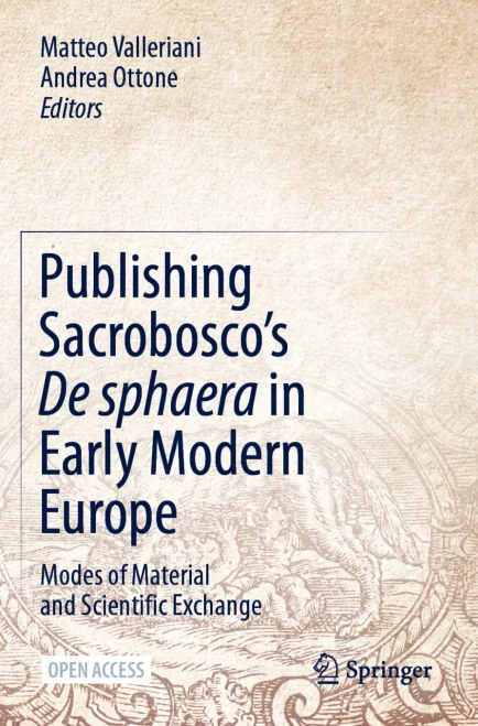 Publishing SacroboscoS De Sphaera In Early Modern Europe: Modes Of Material And Scientific Exchange