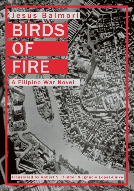 Birds Of Fire: A Filipino War Novel