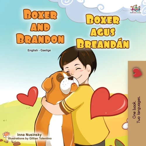 Boxer And Brandon (English Irish Bilingual Children's Book) (English Irish Bilingual Collection) (Irish Edition)