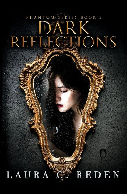 Dark Reflections (The Phantom Series)
