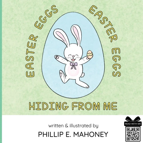 Easter Eggs, Easter Eggs, Hiding From Me