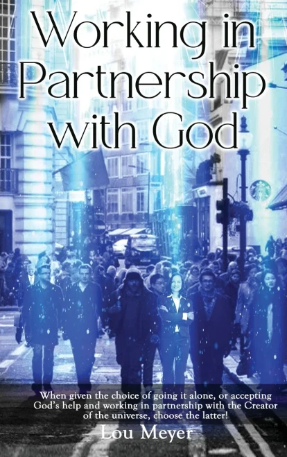 Working In Partnership With God