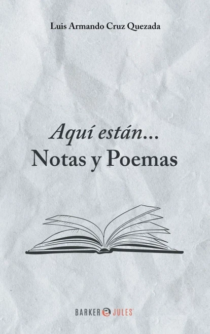 Aquí Están... Notas Y Poemas (Spanish Edition)