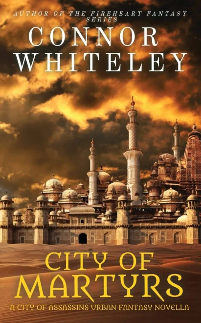 City Of Martyrs: A City Of Assassins Urban Fantasy Novella (City Of Assassins Fantasy)