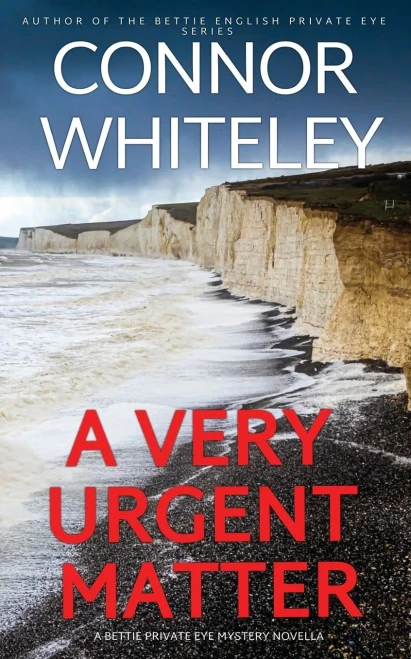 A Very Urgent Matter: A Bettie Private Eye Mystery Novella (The Bettie English Private Eye Mysteries)