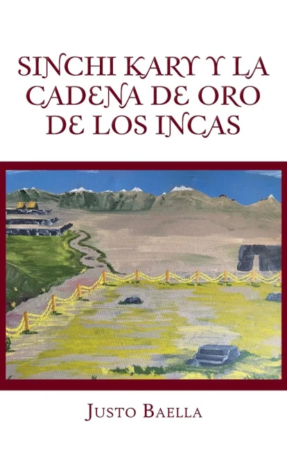 Sinchi Kary Y La Cadena De Oro De Los Incas (Spanish Edition)