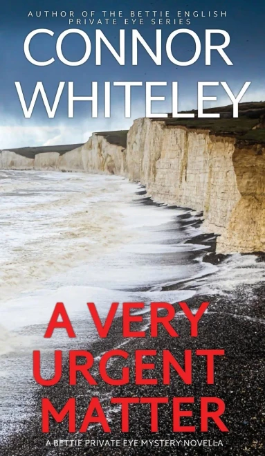 A Very Urgent Matter: A Bettie Private Eye Mystery Novella (The Bettie English Private Eye Mysteries)