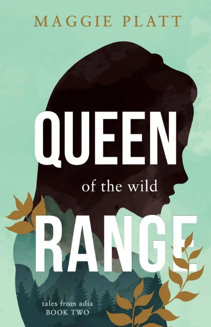 Queen Of The Wild Range (Tales From Adia)