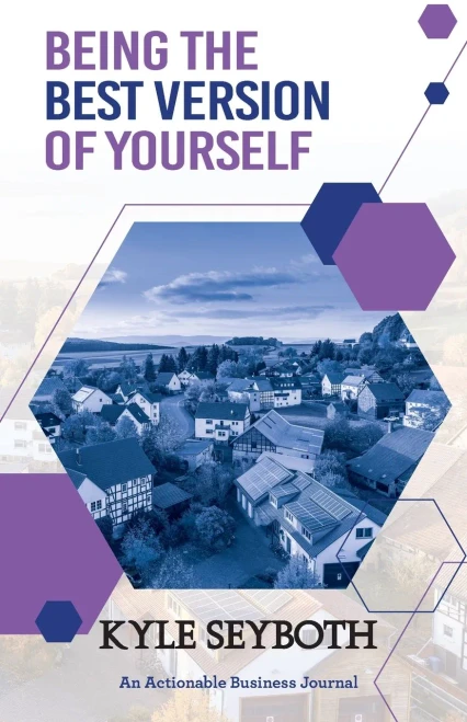 Being The Best Version Of Yourself: Live To Your Fullest Potential As A Real Estate Agent