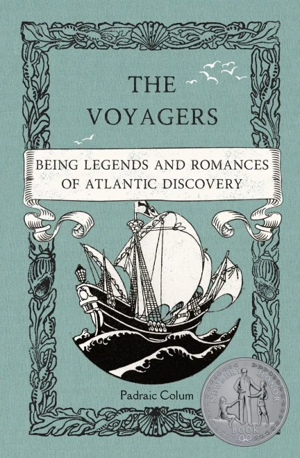The Voyagers: Being Legends And Romances Of Atlantic Discovery