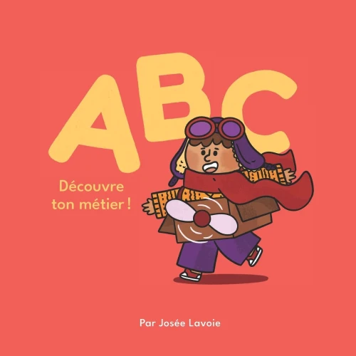 Abc Découvre Ton Métier! (French Edition)