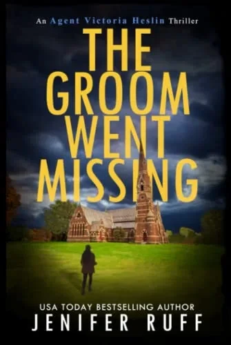 The Groom Went Missing (Agent Victoria Heslin Series)