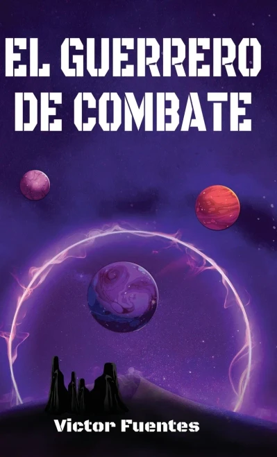 El Guerrero De Combate (Spanish Edition)