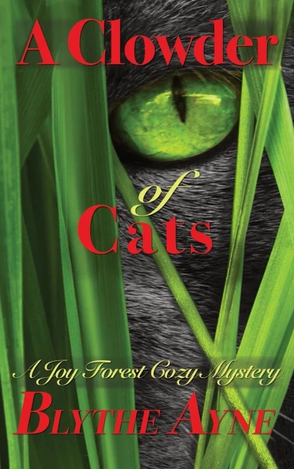 A Clowder Of Cats: A Joy Forest Cozy Mystery (Joy Forest Cozy Mysteries)