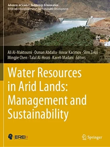 Water Resources In Arid Lands: Management And Sustainability (Advances In Science, Technology & Innovation)