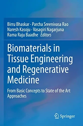 Biomaterials In Tissue Engineering And Regenerative Medicine: From Basic Concepts To State Of The Art Approaches