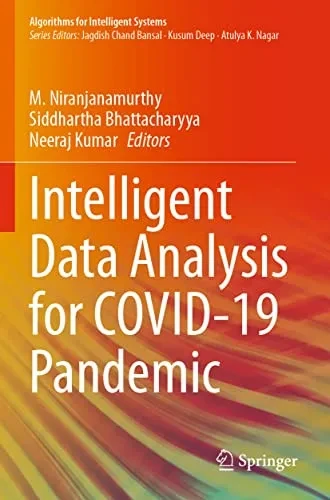 Intelligent Data Analysis For Covid-19 Pandemic (Algorithms For Intelligent Systems)