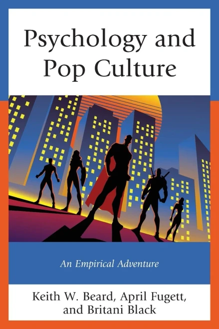 Psychology And Pop Culture: An Empirical Adventure