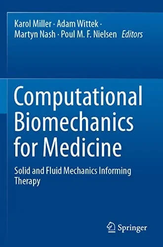 Computational Biomechanics For Medicine: Solid And Fluid Mechanics Informing Therapy