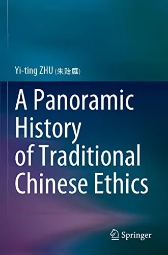A Panoramic History Of Traditional Chinese Ethics