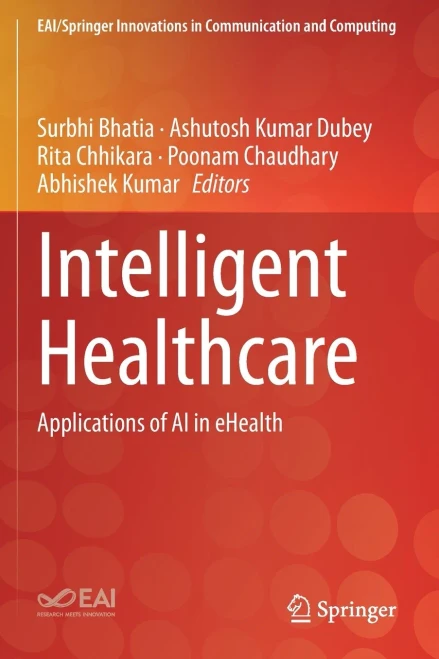 Intelligent Healthcare: Applications Of Ai In Ehealth (Eai/Springer Innovations In Communication And Computing)