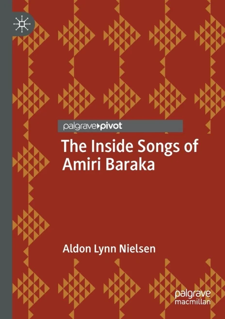 The Inside Songs Of Amiri Baraka (Palgrave Studies In Music And Literature)